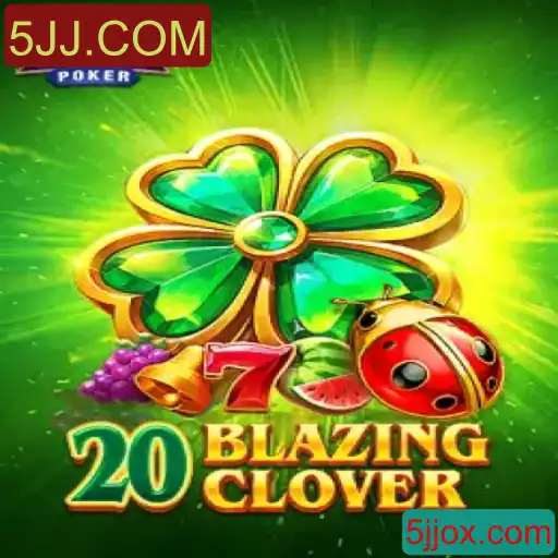 20BlazingClover: Explorando o Jogo Emocionante do Momento