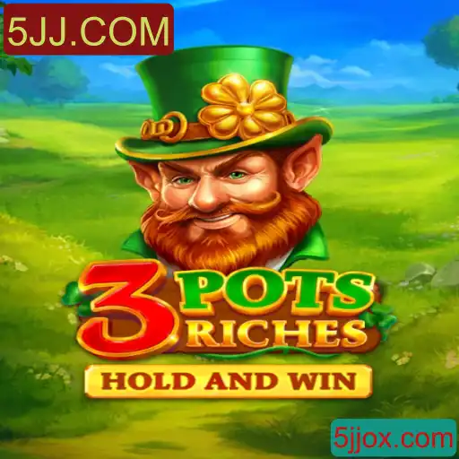 Descubra a Aventura do Jogo 3potsRiches e Explore as Regras com 5JJ.COM